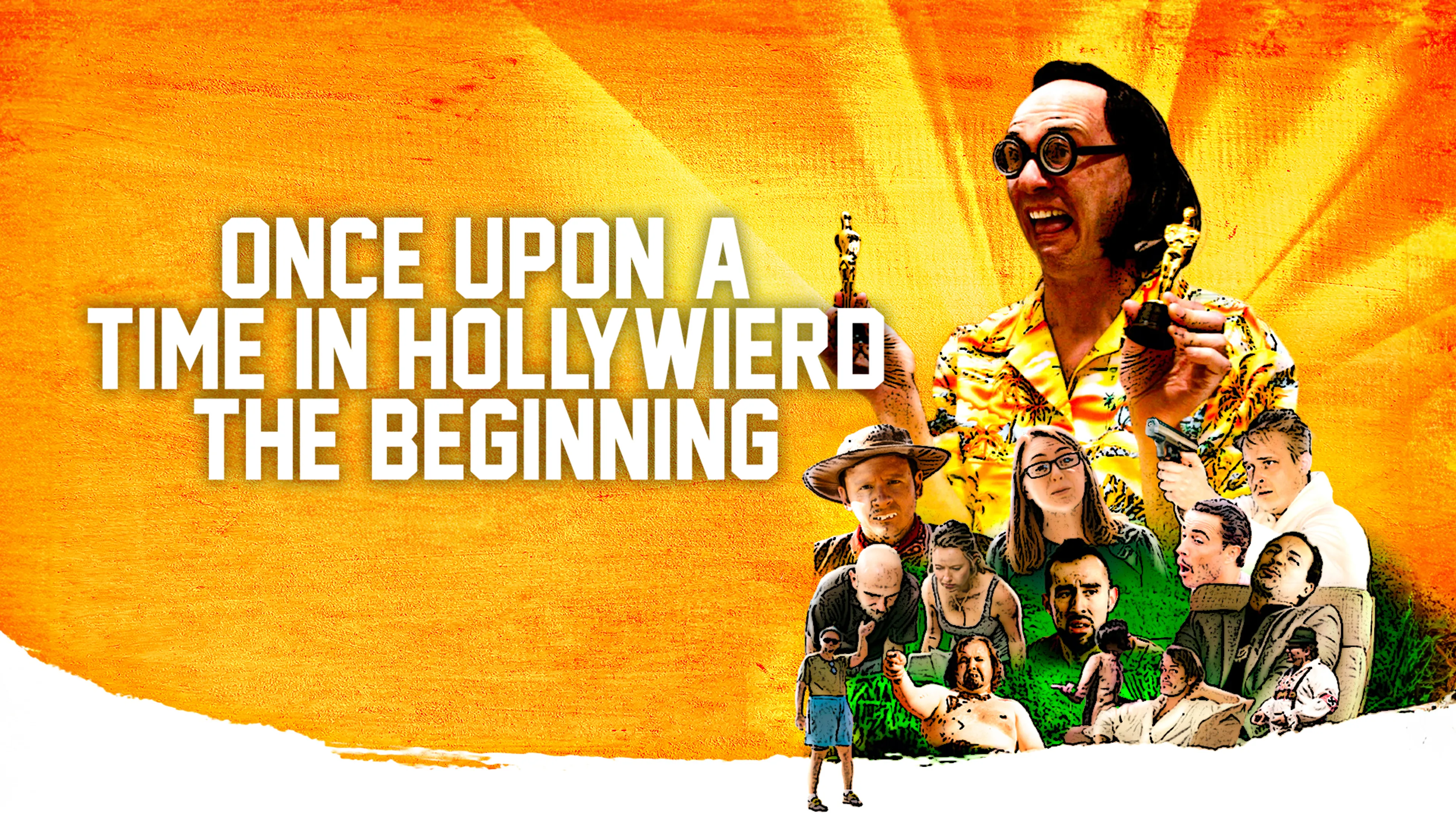 Once Upon a Time in Hollywierd. The Beginning poster